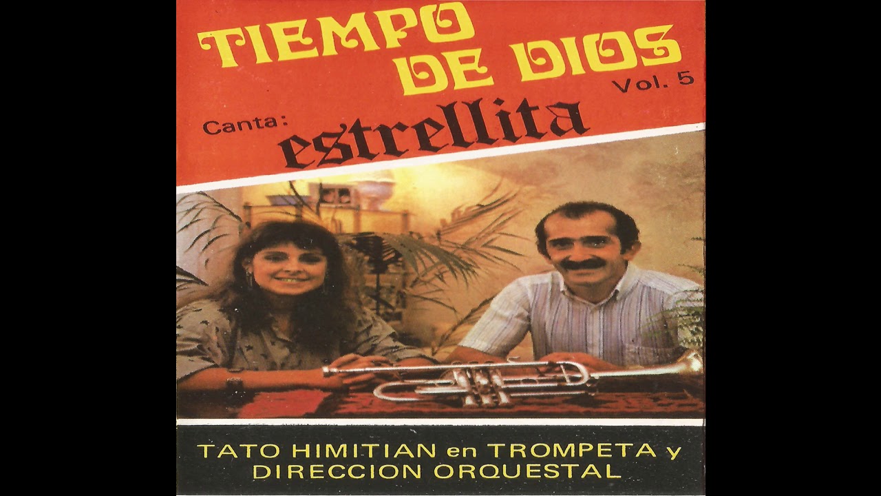 Estrellita & Tato Himitian - Tiempo de Dios Vol.5 [Álbum Completo]1986