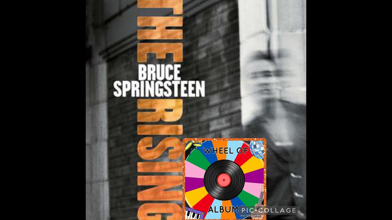 The Rising by Bruce Springsteen (Episode. 46, Wheel Of Albums)