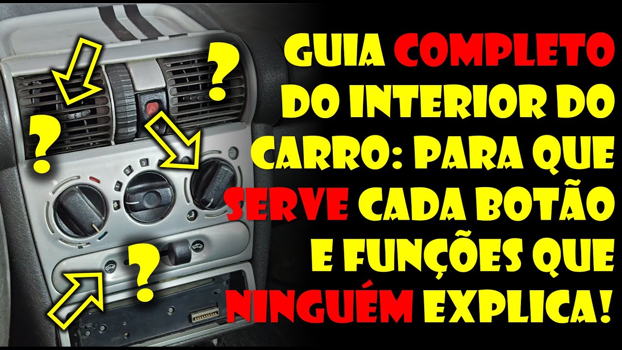 GUIA COMPLETO DO INTERIOR DO CARRO: PARA QUE SERVE CADA BOTÃO E FUNÇÕES QUE NINGUÉM EXPLICA!
