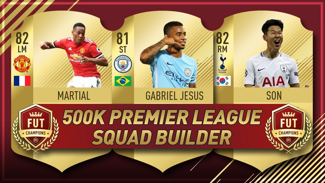 FIFA 18 500K Premier League Squad Builder - Weekend League Team! FT. Martial, Son & More!