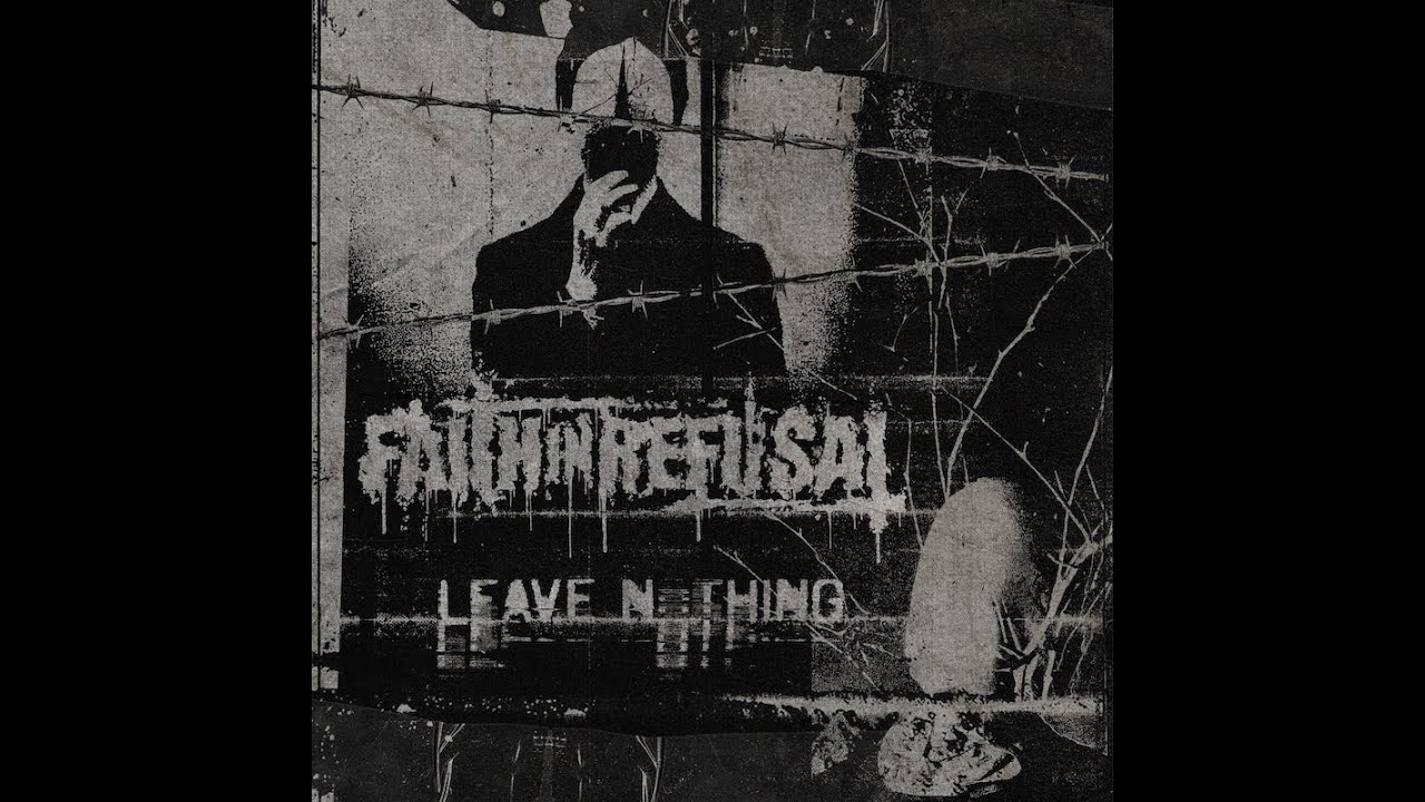 Faith in Refusal - Leave Nothing (Official Audio)