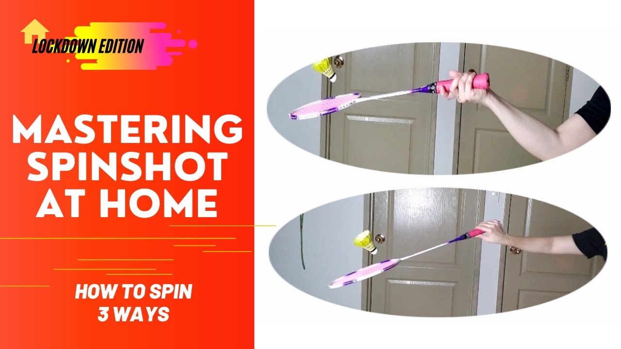 Badminton Spinshot Forehand and Backhand