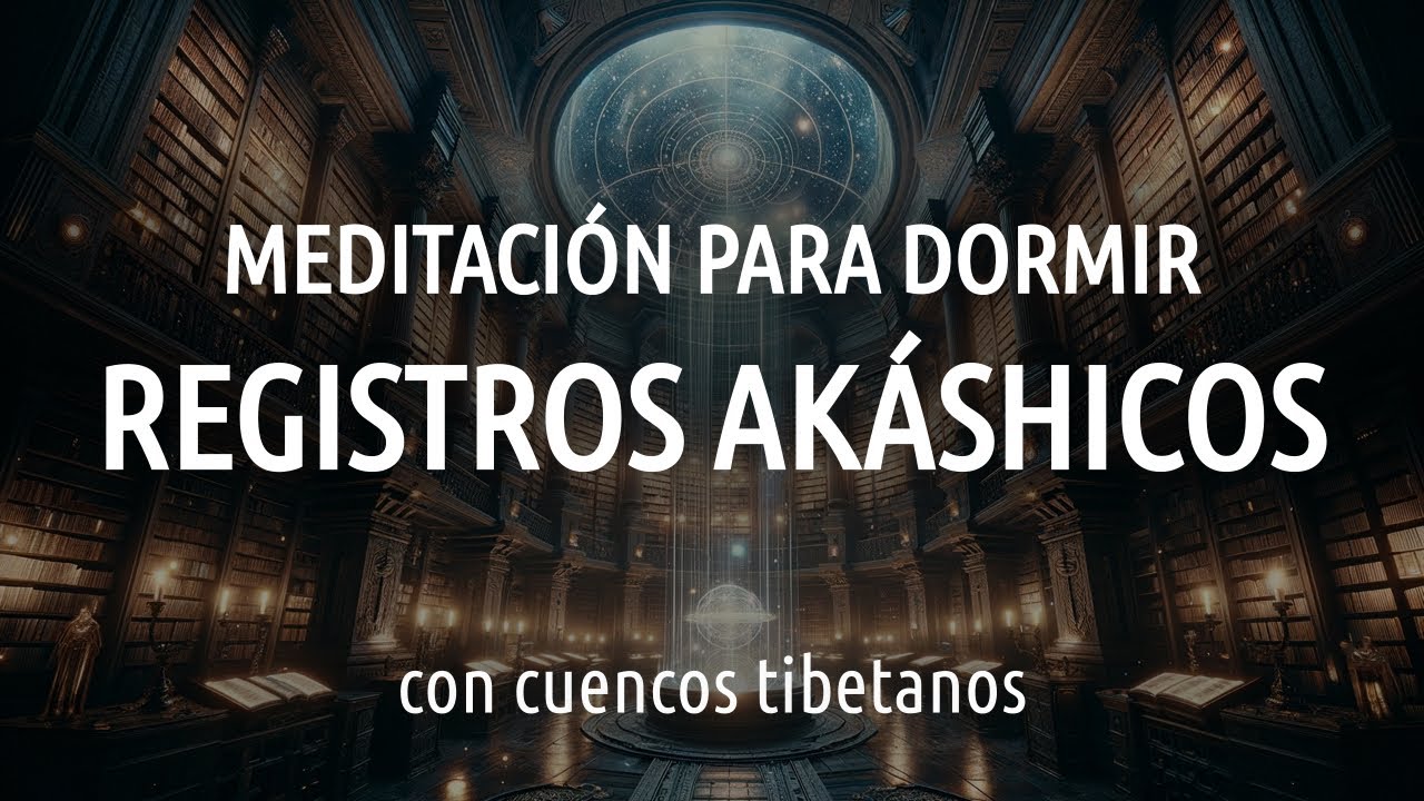 Consulta tu Registro Akáshico | Meditación para Dormir ✨