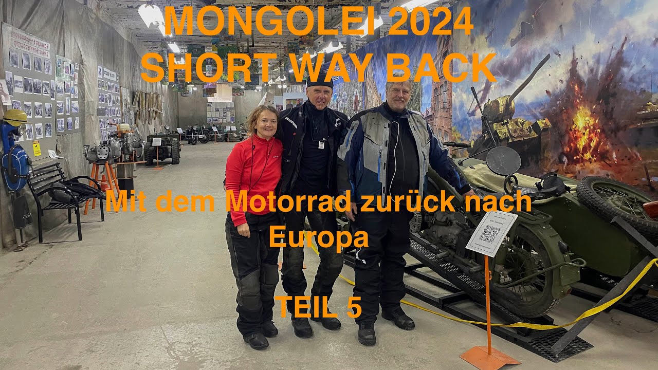 Motorradreise TEIL 5   SHORT WAY BACK   Eine Motorradreise zurück nach Europa