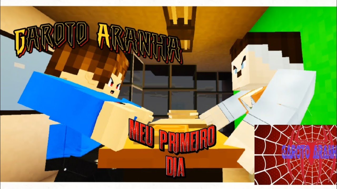 Garoto Aranha EP#22 [MEU PRIMEIRO DIA]