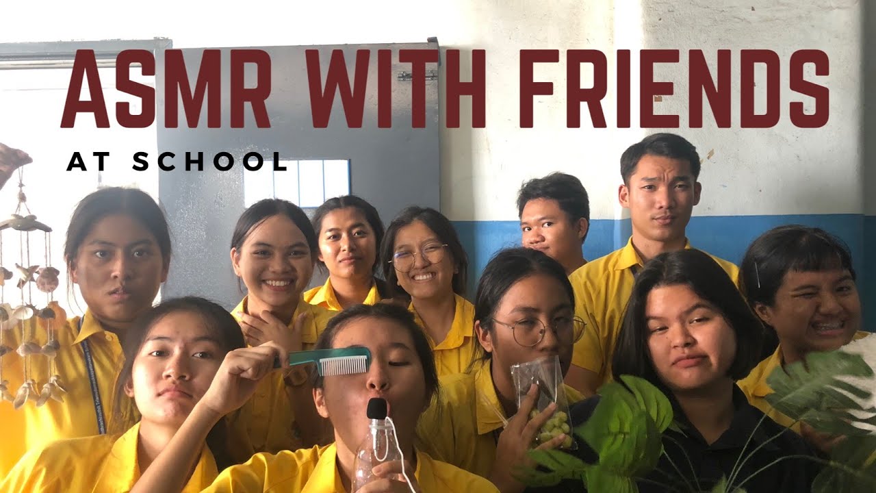 ASMR WITH FRIENDS AT SCHOOL #5 - ASMR THAI 🇹🇭