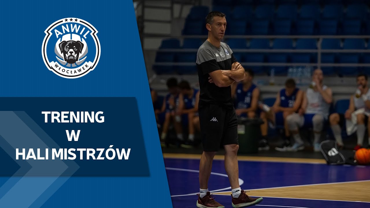 Try-out w Hali Mistrzów | Treningi Anwilu Włocławek przed sezonem
