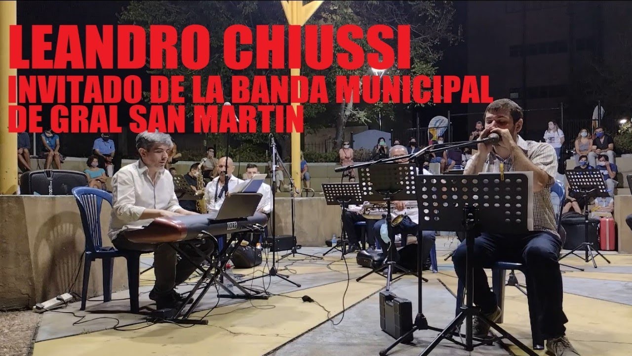 Leandro Chiussi con su ARMONICA invitado de la BANDA MUNICIPAL DE SAN MARTIN