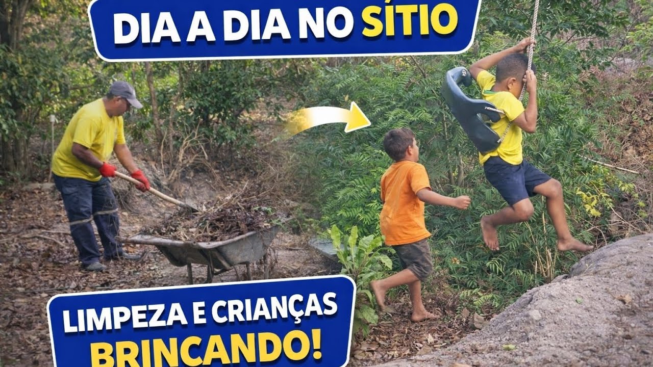 Dia a Dia no sítio  CONTINUA  A LIMPEZA E CRIANÇAS APROVEITAM  O DIA BRINCANDO 