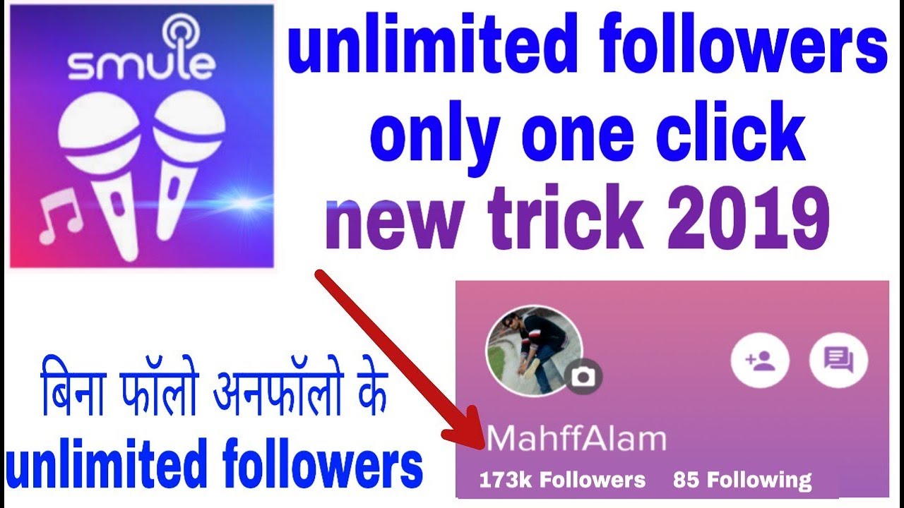 How to get unlimited followers on smule  without follow unfollow! new trick 2019 ! hindi,urdu
