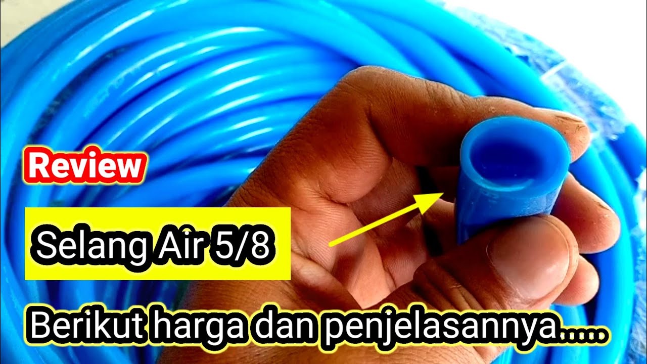 Harga Selang Air , Berikut Dengan Keteranganya.