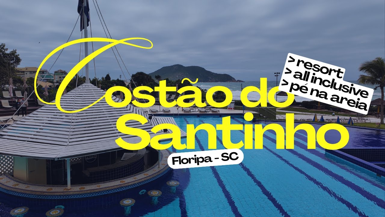 Costão do Santinho: nossa experiência em um dos melhores resorts do Brasil