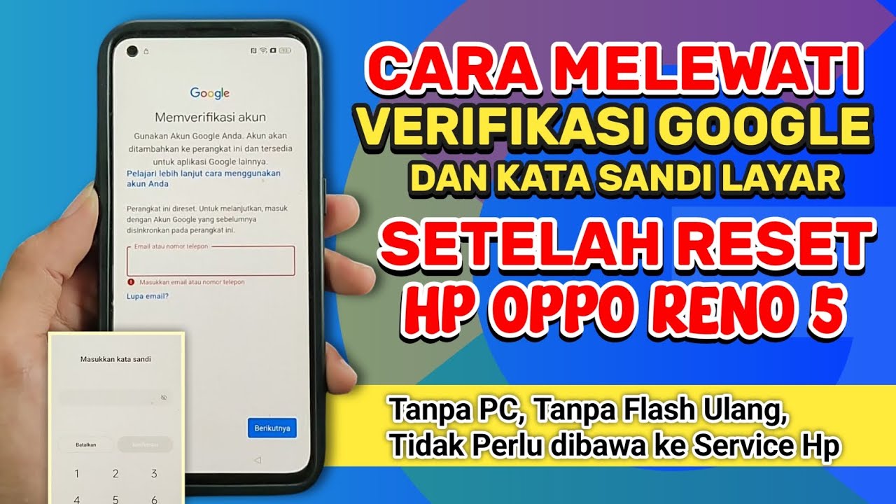 Cara Melewati Verifikasi Google dan Kata sandi layar Setelah Reset Hp Oppo Reno 5