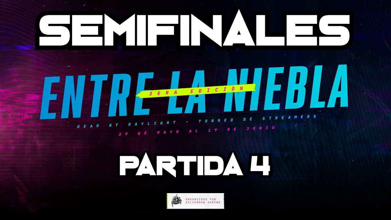 TORNEO DEAD BY DAYLIGHT | Semifinal Entre la Niebla 3ra Ed | Manolo vs Koga Ryu