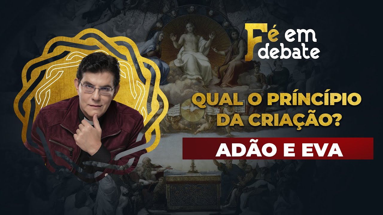 QUAL O PRÍNCÍPIO DA CRIAÇÃO? | FÉ EM DEBATE | @PadreManzottiOficial​