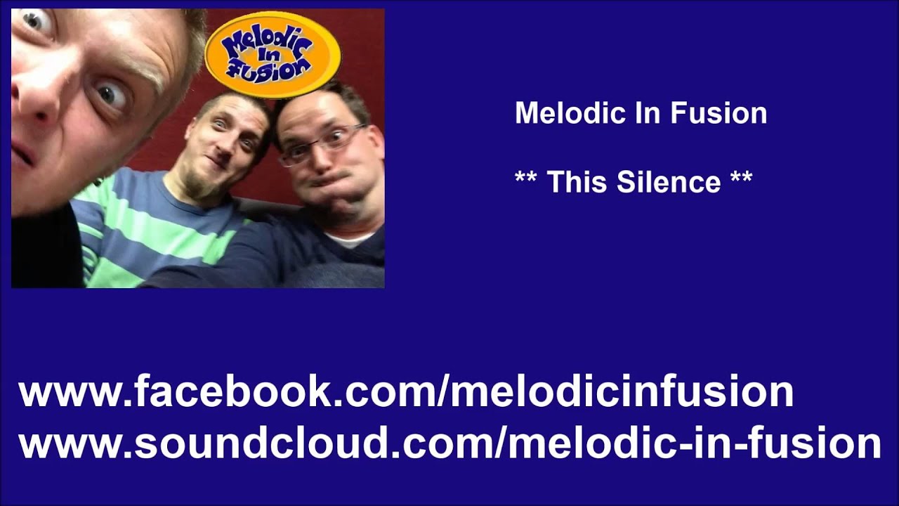 Melodic In Fusion - This Silence