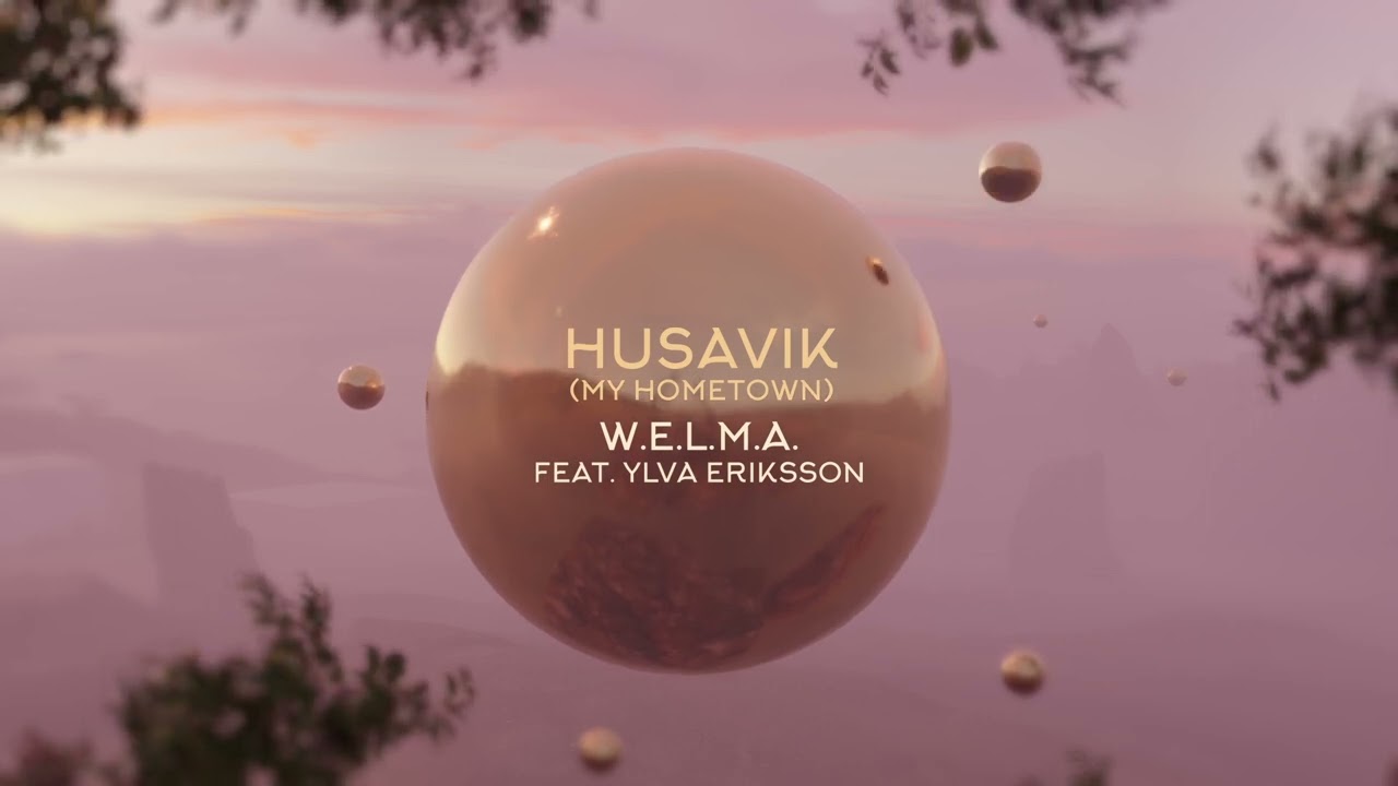 Husavik (My Hometown) - Feat. Ylva Eriksson