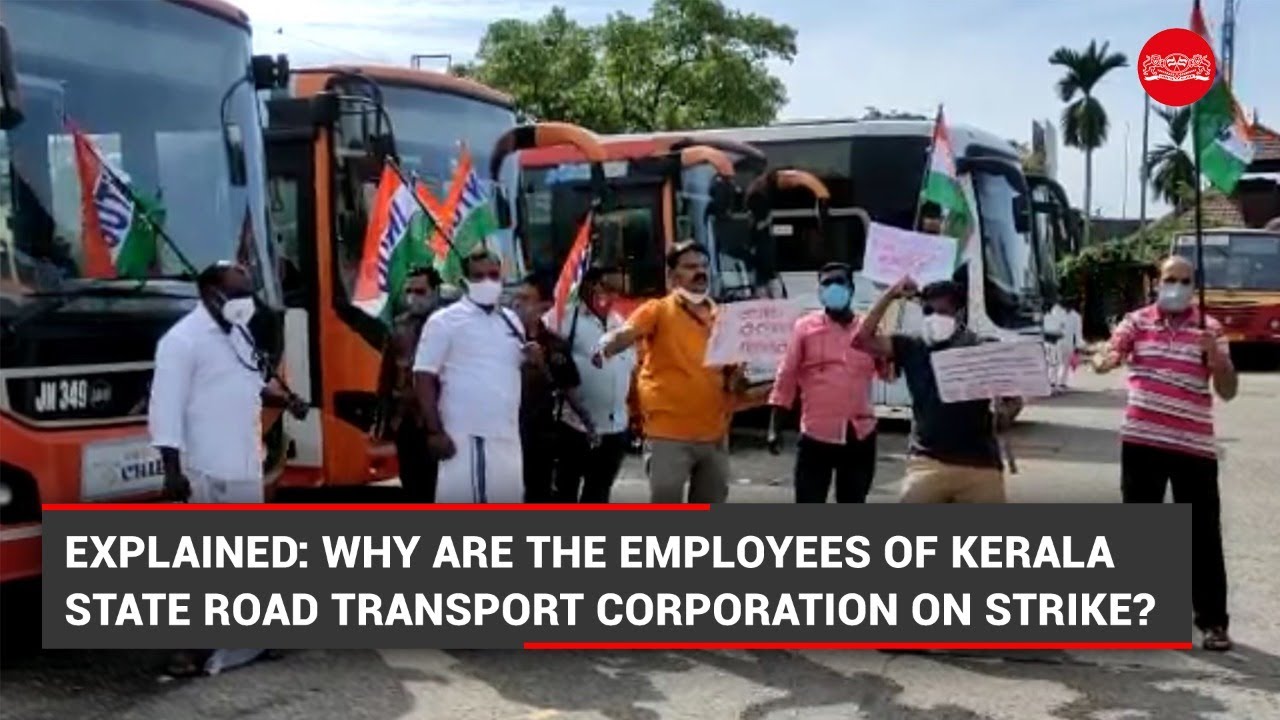 EXPLAINED: Why Kerala's state bus service employees are on strike