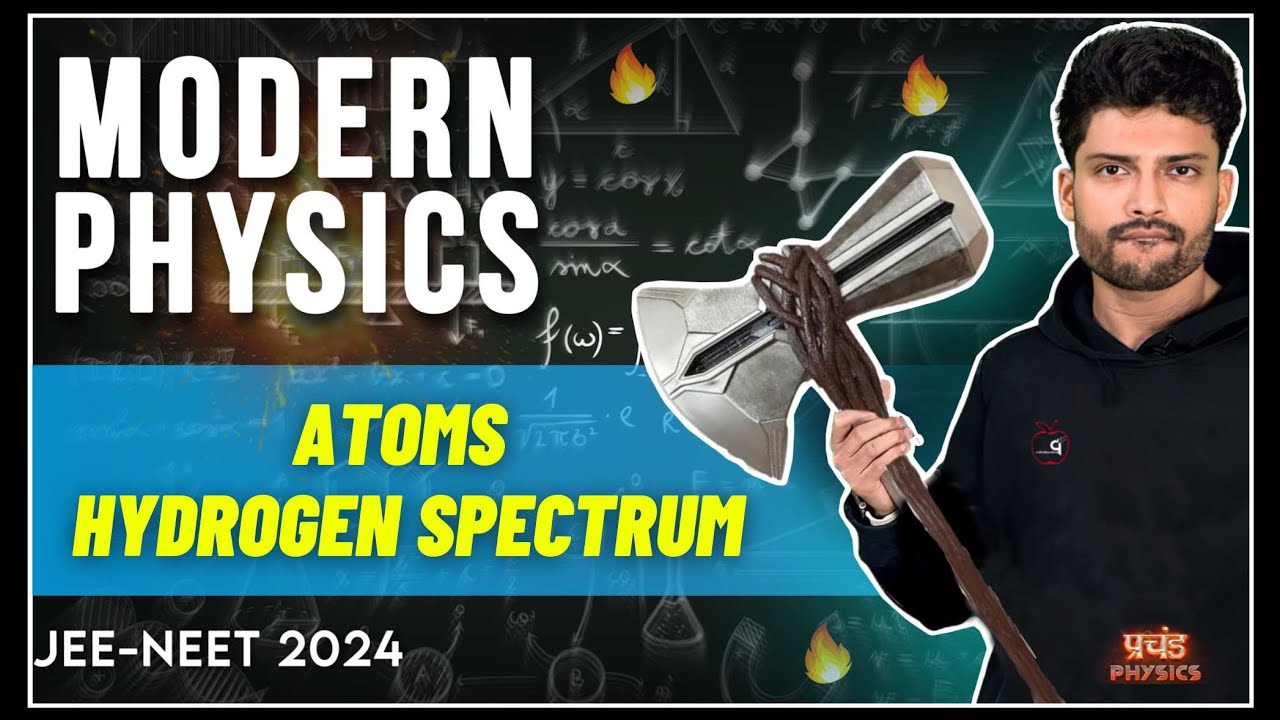 Modern Physics - ATOMS L3 - Hydrogen Spectrum Bohr's Model | Prateek Jain NEET2024 & JEE2024
