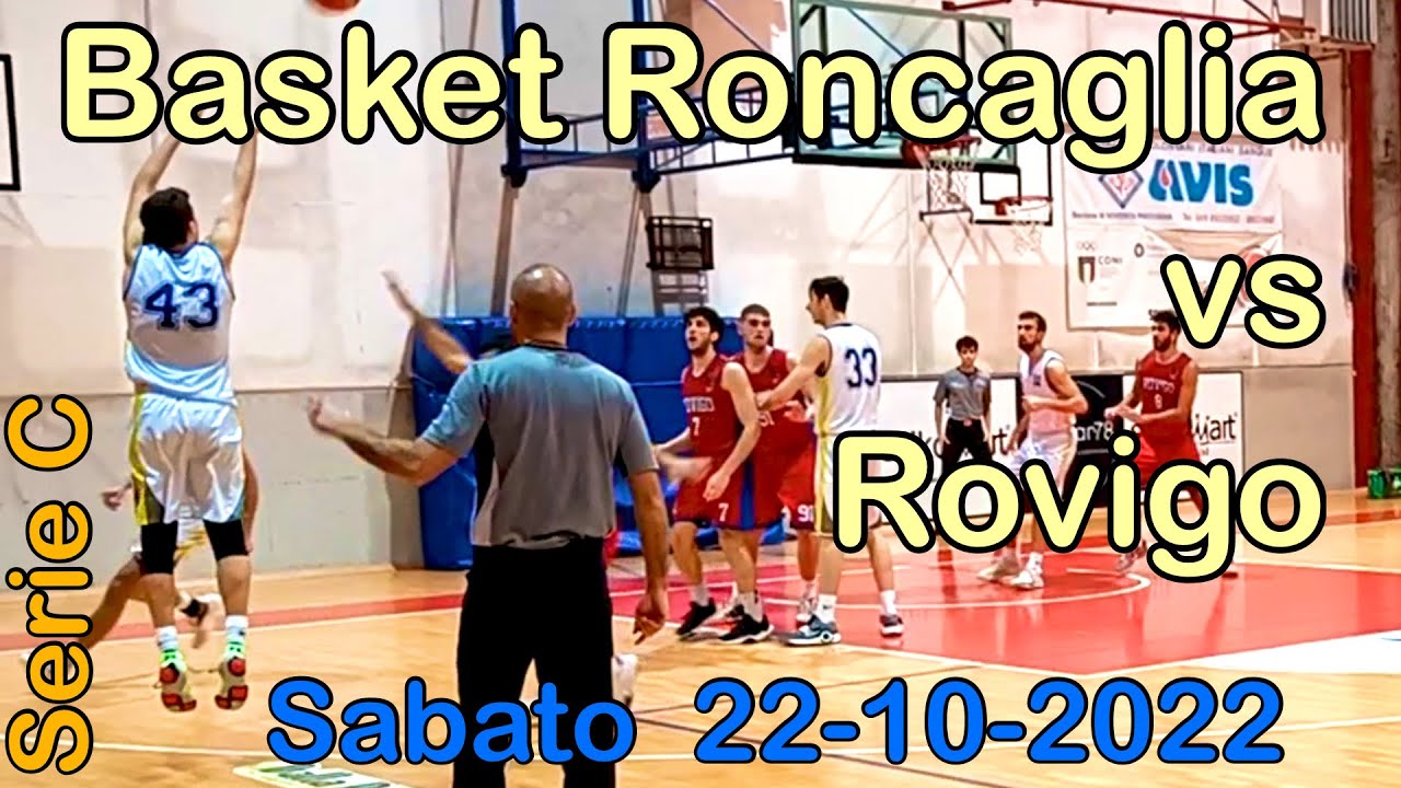 Serie C - Basket Roncaglia vs Rovigo 2022-2023