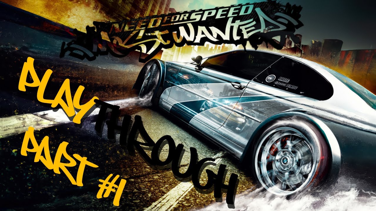 NEED FOR SPEED MOST WANTED 2005 PLAYTHROUGH PART 1
