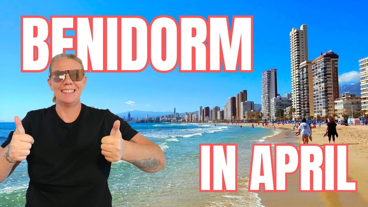 Benidorm - What happens in April?