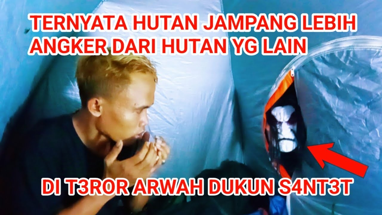 CAMPING HOROR DI T3ROR ARWAH DUKUN S4NT3T SAAT CAMPING DI HUTAN JAMPANG