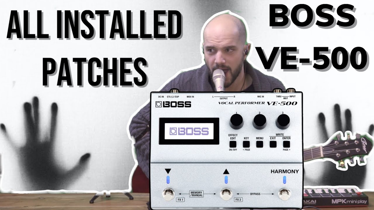Прослушайте все предустановленные патчи на BOSS Vocal Performer VE 500