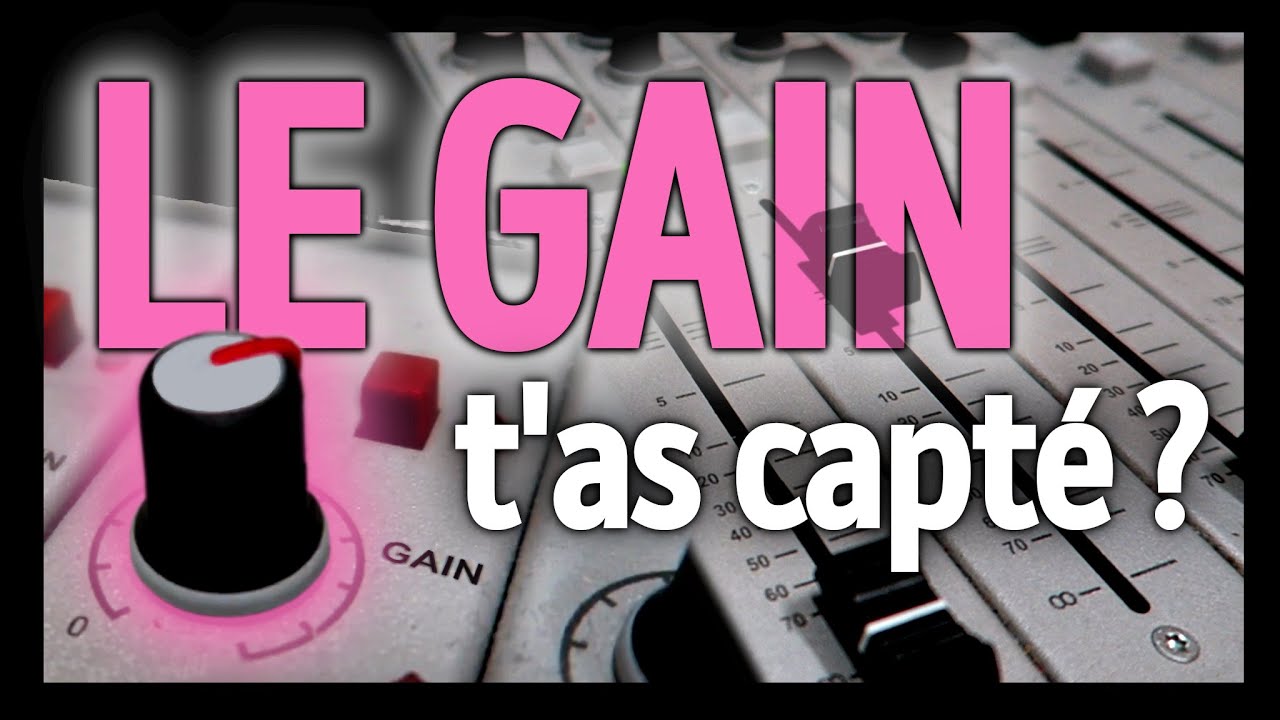 [RADIO] Comprendre le GAIN en 3 min !
