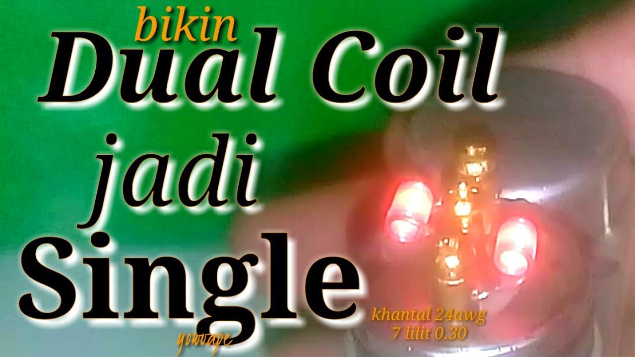 CARA BUAT COIL DUAL JADI SINGLE - KHANTAL A1 24 AWG 7 LILIT 0.30 OHM