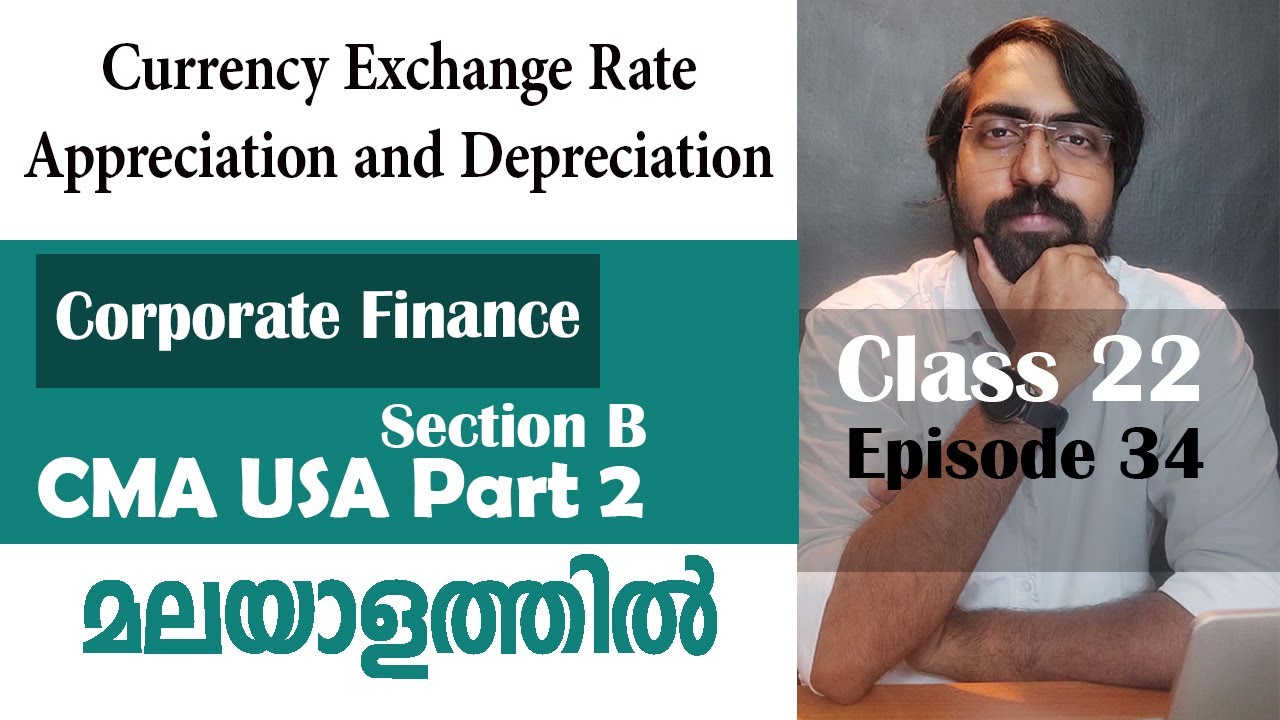 Currency Exchange Rate | Corporate Finance | Section B | CMA USA | Part 2 | Episode 34