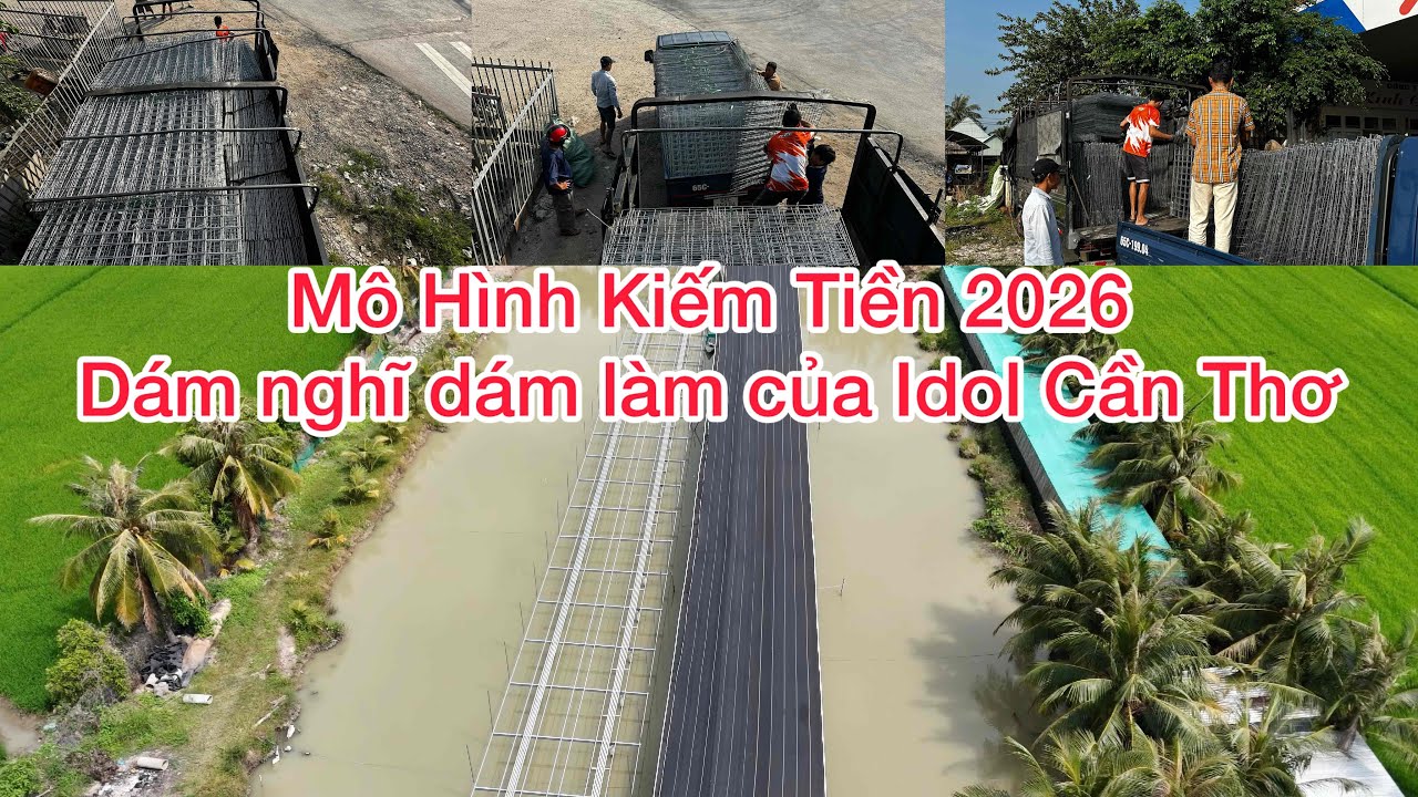 Dám nghĩ dám làm, kiếm tiền làm giàu của Idol Cần Thơ