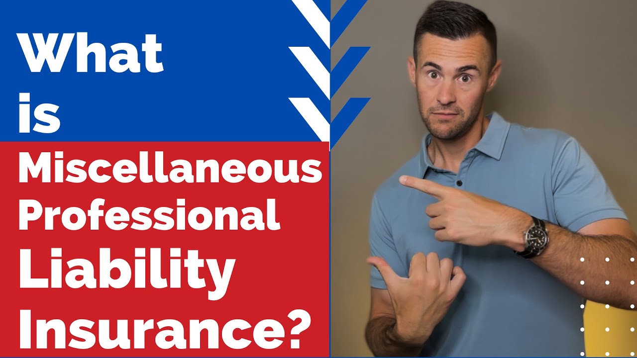 What is Miscellaneous Professional Liability Insurance?
