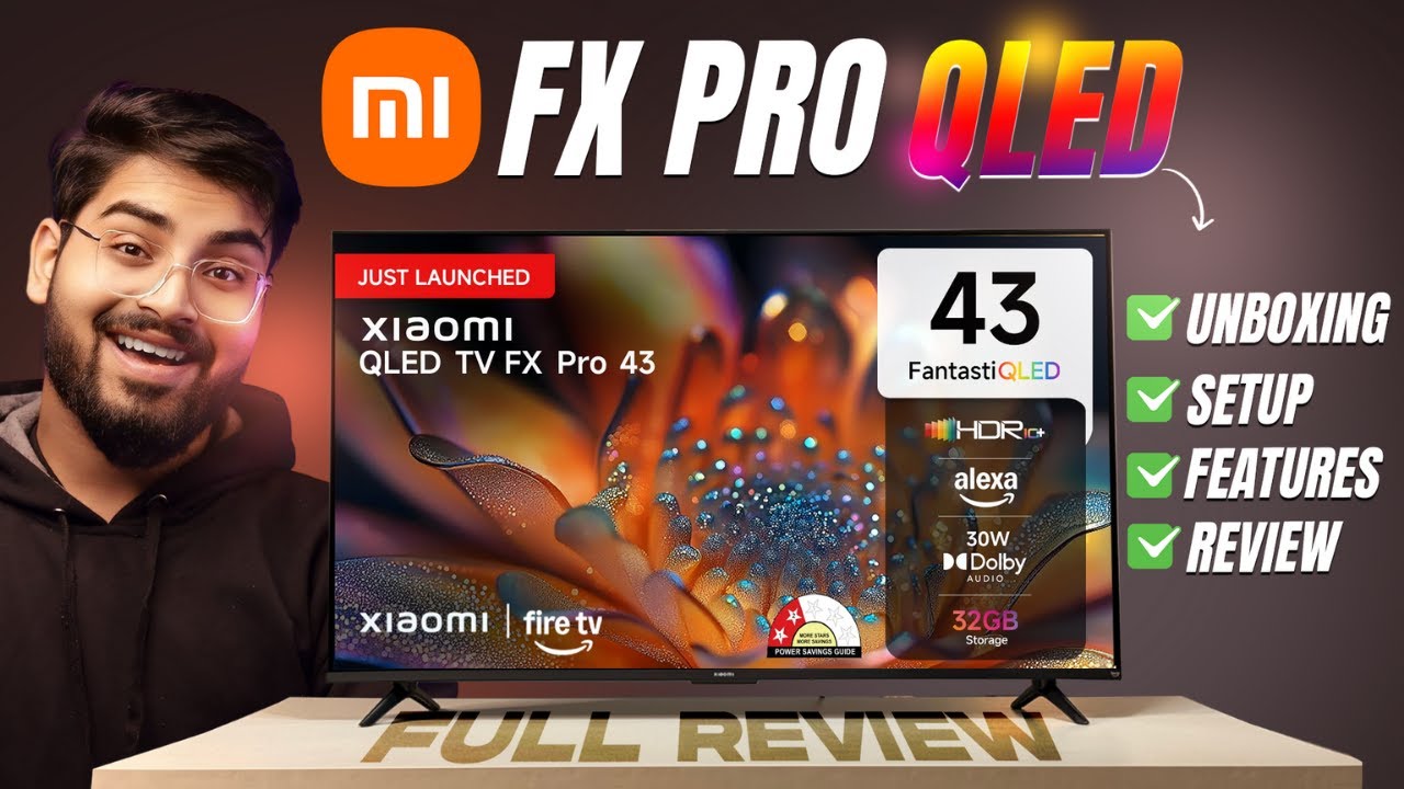 Xiaomi QLED TV FX Pro 2025 Unboxing and Review 🔥 Best QLED TV in India | Setup, Feature & Settings