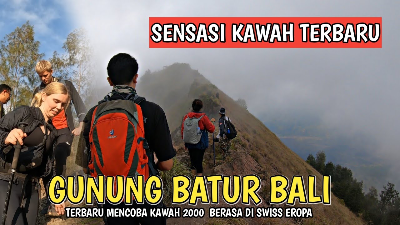SENSASI KAWAH BARU RASA EROPA !! GUNUNG BATUR KINTAMANI BALI