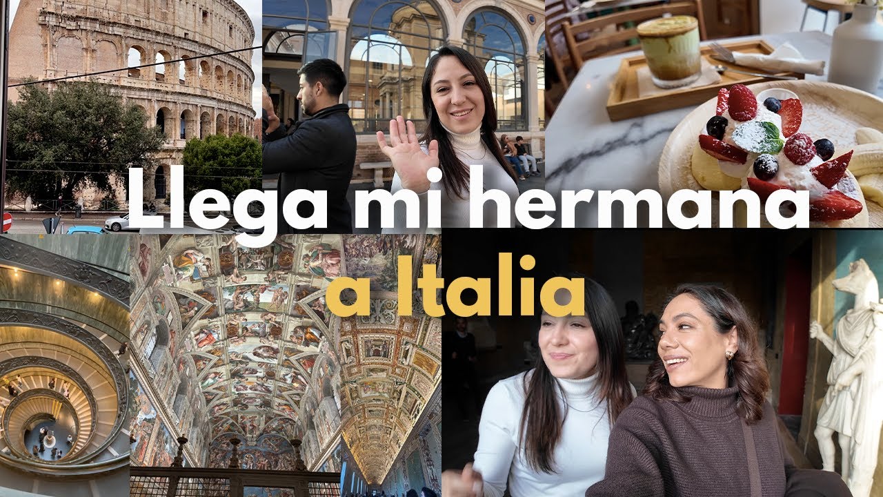 Llega mi hermana a de M&Eacute;XICO 🇲🇽 A ITALIA 🇮🇹