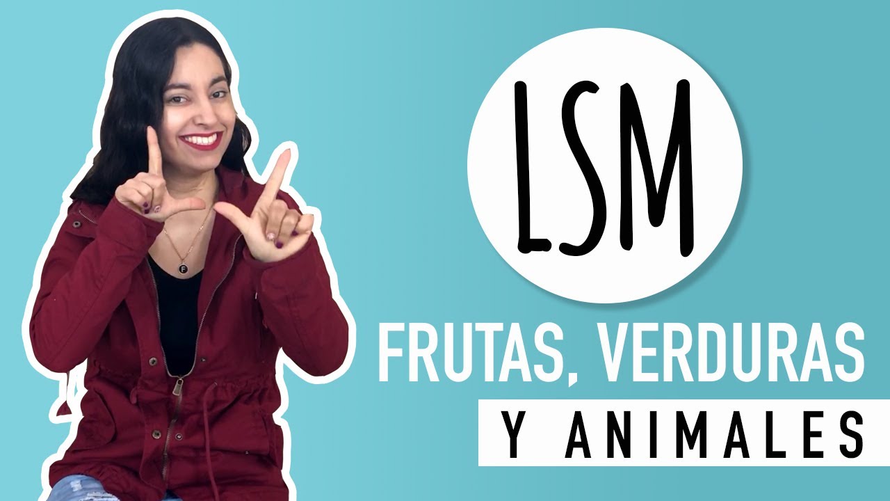 Frutas, Verduras y Animales en LSM