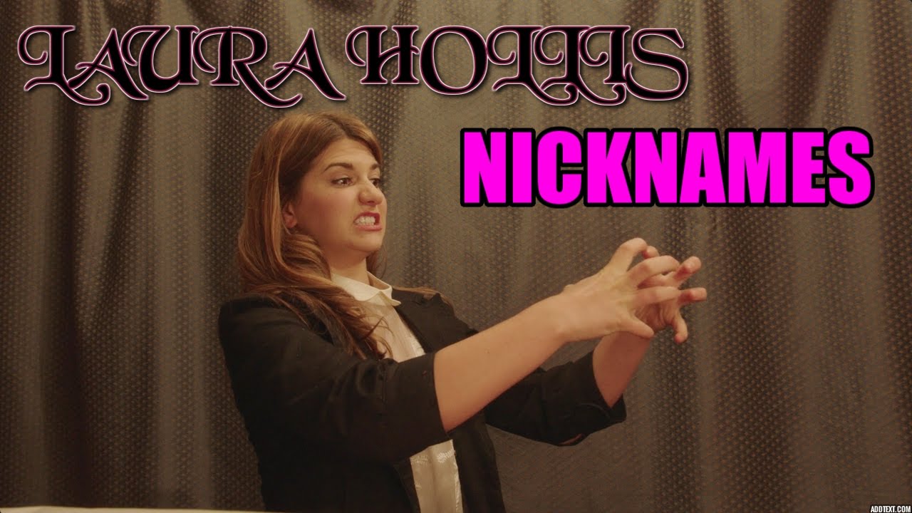 Laura Hollis Nickname SUPERCUT