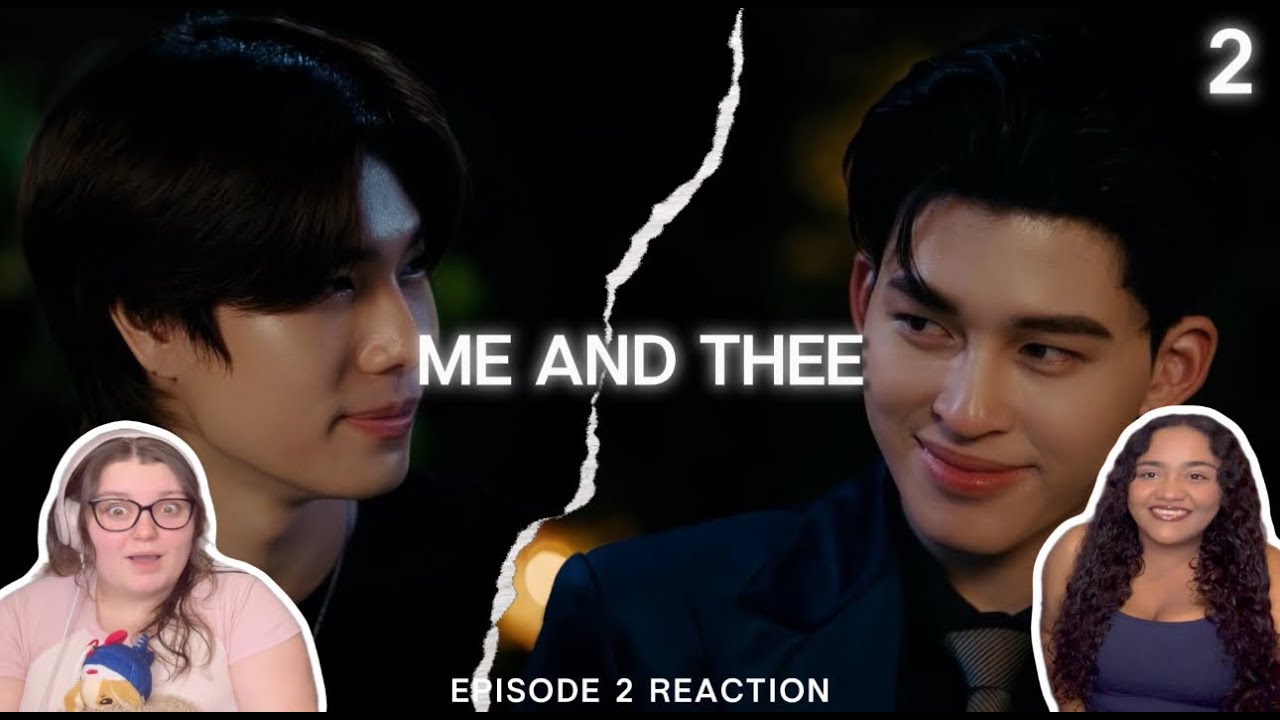 Me and Thee Episode 2 Reaction