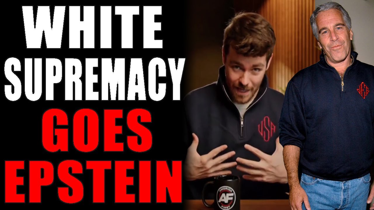 Nick Fuentes Goes Epstein. White Supremacy is Desperate.