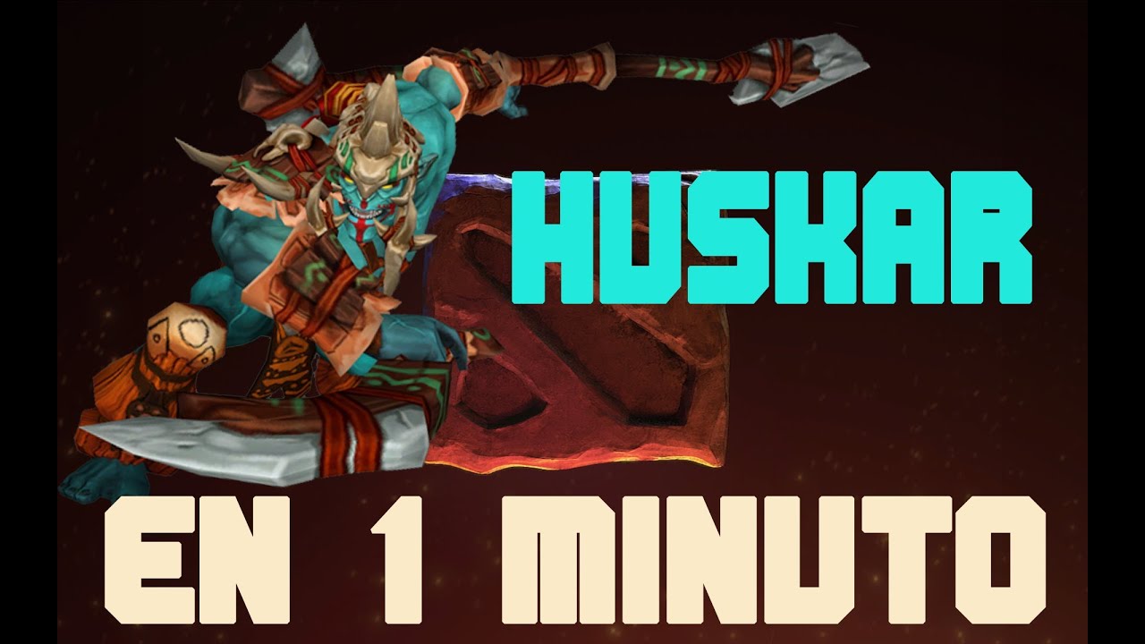 Huskar en 1 Minuto / Dota 2
