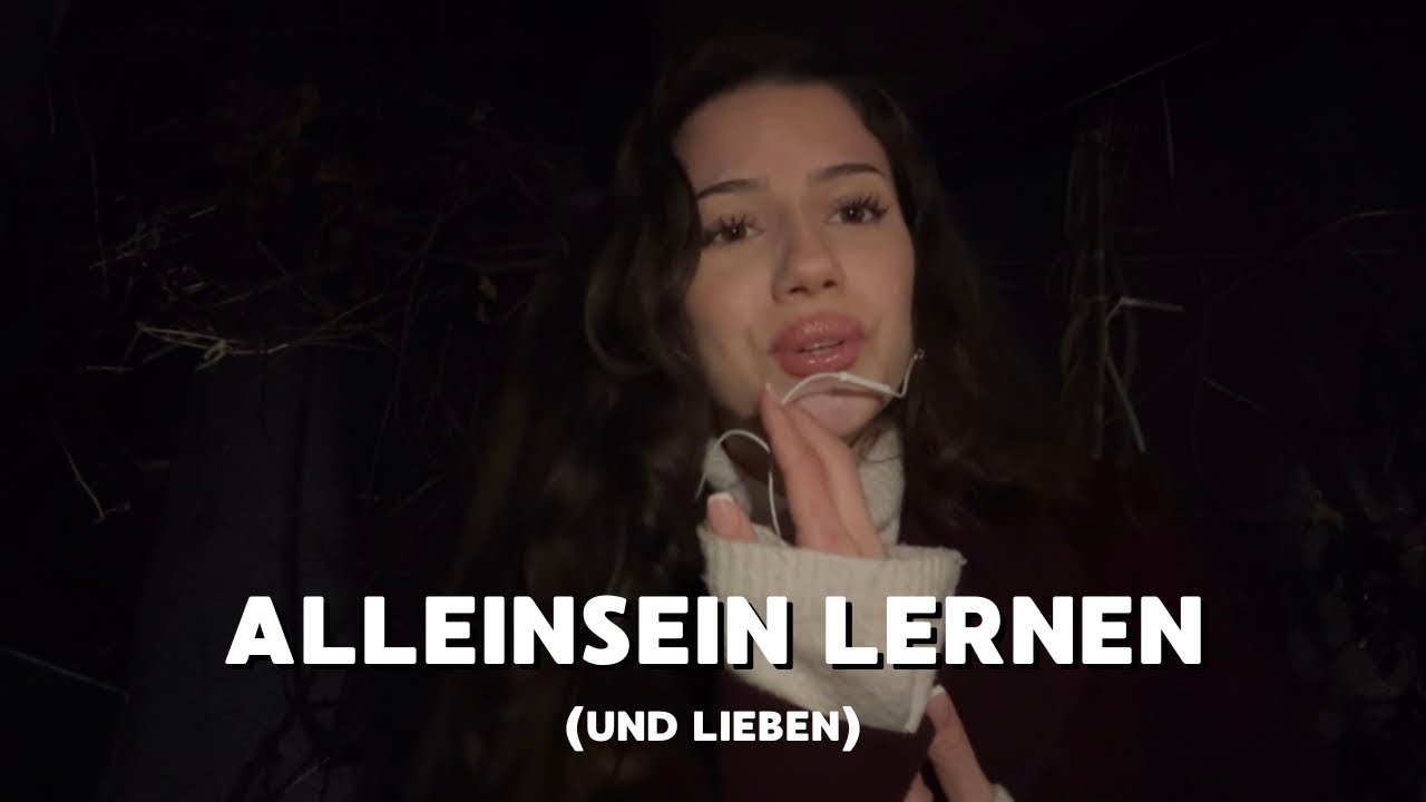 das Wichtigste, das Du hast, bist Du selbst | so lernst Du, alleine sein zu lieben 