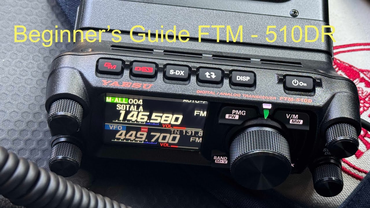 Yaesu FTM-510DR Beginner's Guide
