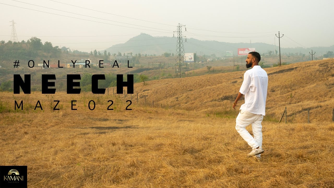 MAZE 022 | NEECH OFFICIAL MUSIC VIDEO | #ONLYREAL | PROD BY TIENAS