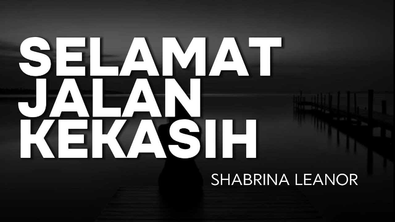 [HQ] KARAOKE SELAMAT JALAN KEKASIH - RITA EFFENDY [VERSI SHABRINA LEANOR]