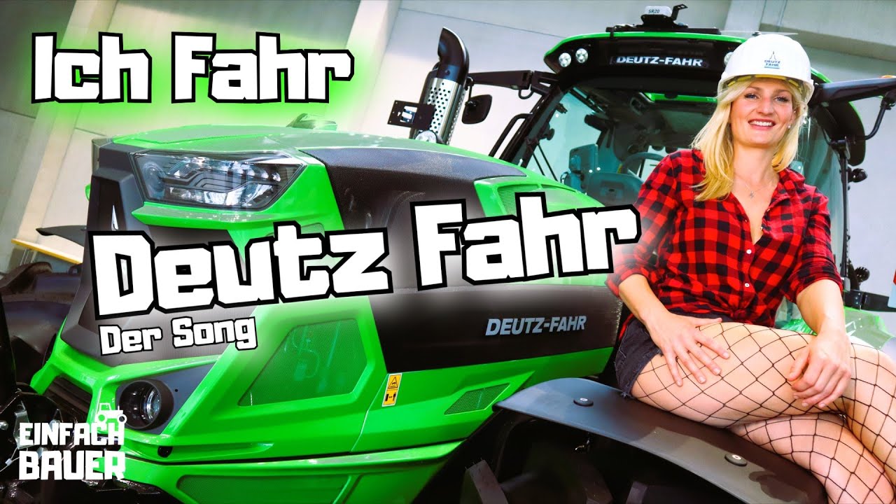 Einfach Bauer - ICH FAHR DEUTZ FAHR (Offizielles Musikvideo)