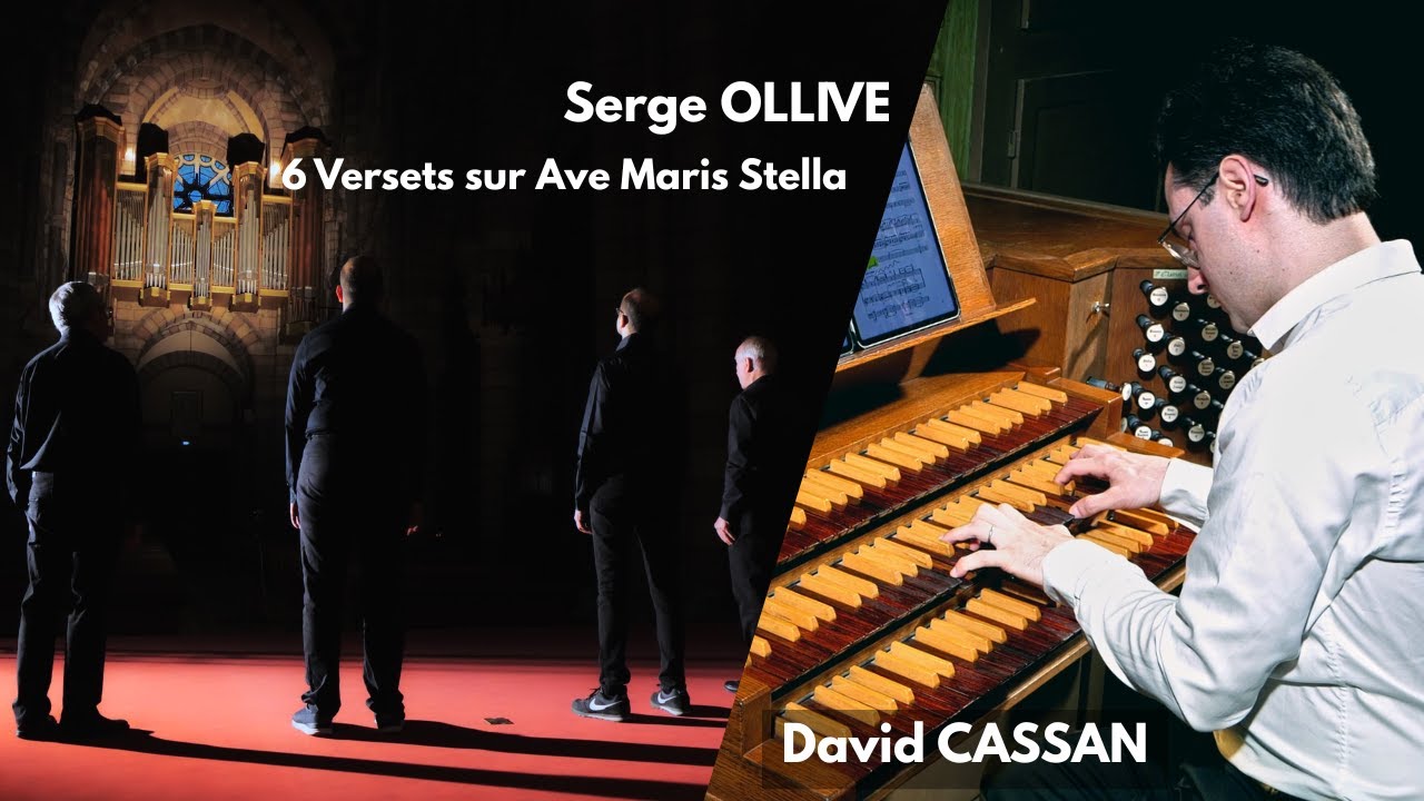 David Cassan plays Serge OLLIVE • 6 Versets sur Ave Maris Stella