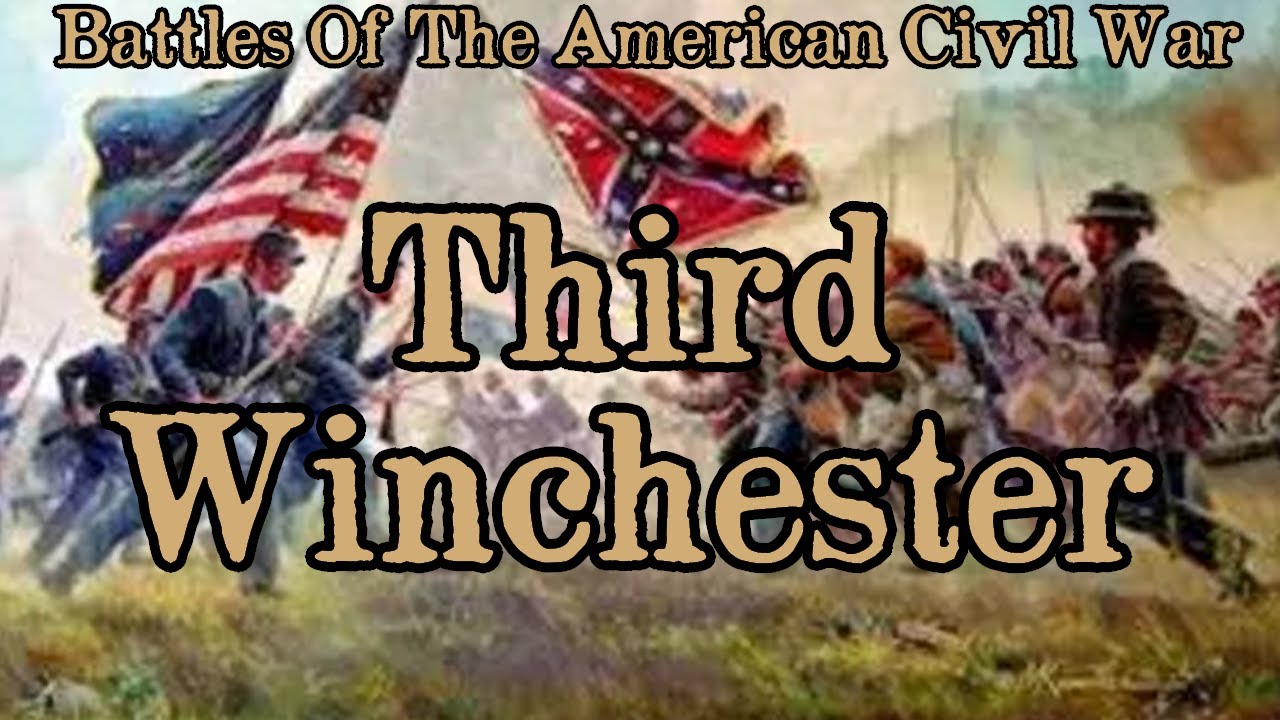 Battles Of The American Civil War | Ep. 118 | Third Winchester