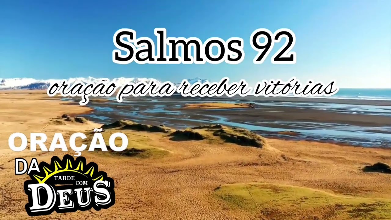 ORAÇÃO DA TARDE PROFÉTICA – COM SALMOS 92 🙏🔥