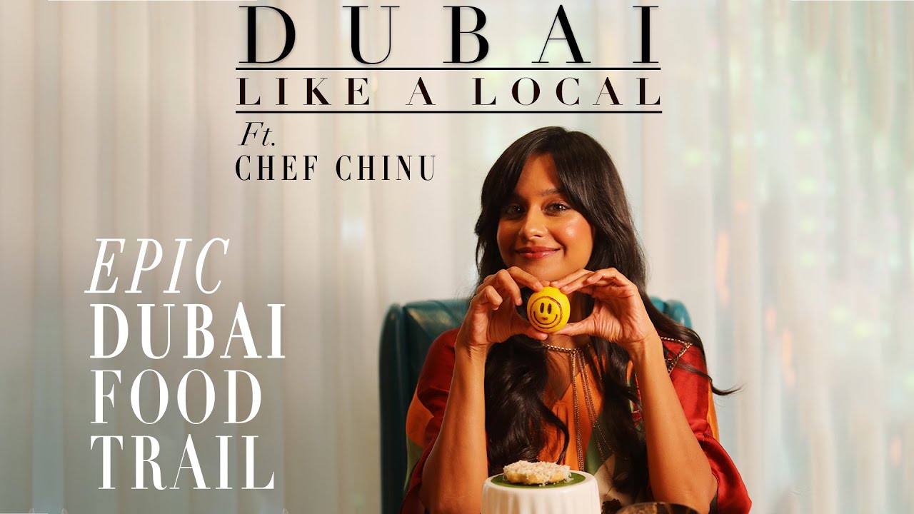 Dubai Like A Local EP3: Epic Food Trail Ft. Chef Chinu